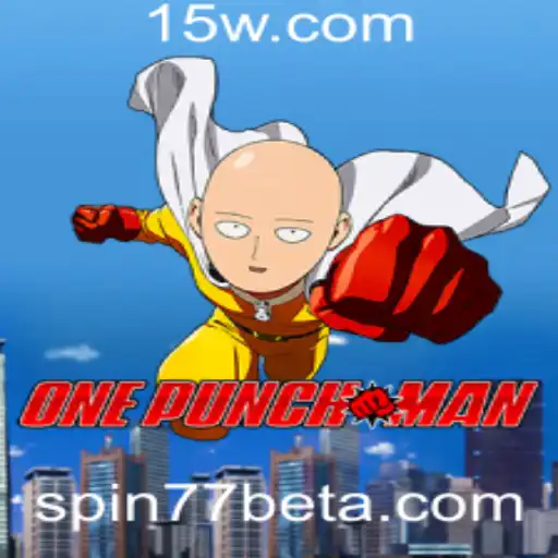 Explorando o Universo de OnePunchMan e a Excitante Arte de Jogar com Spin77bet